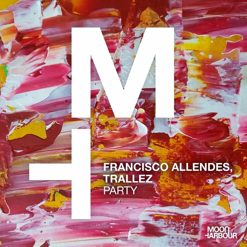 Francisco Allendes & Trallez - Party [MHD200]